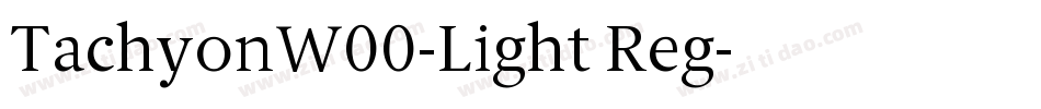 TachyonW00-Light Reg字体转换